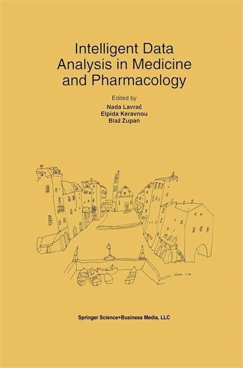 Read Online Intelligent Data Analysis In Medicine And Pharmacology The Springer International Series In Engineering And Computer Science 