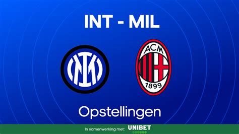 inter milan - ac milan opstellingen