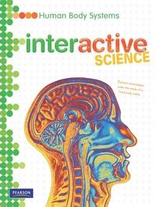Interactive Science Human Body Systems 9780133684919 Quizlet Pearson Interactive Science Answers - Pearson Interactive Science Answers