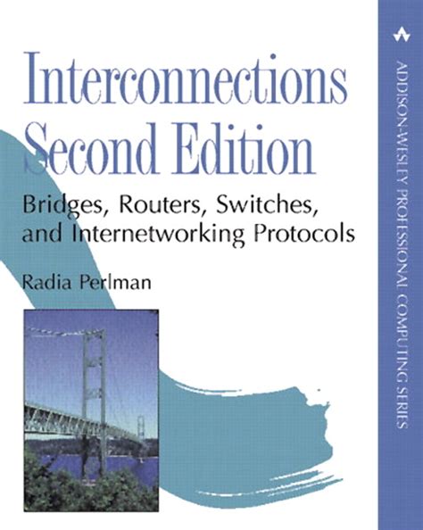 Full Download Interconnections Bridges Routers Switches And Internetworking Protocols Bridges And Routers Apc 