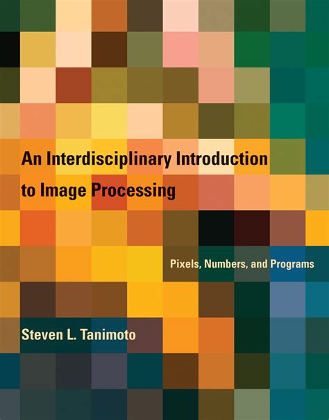 interdisciplinary introduction to image processing