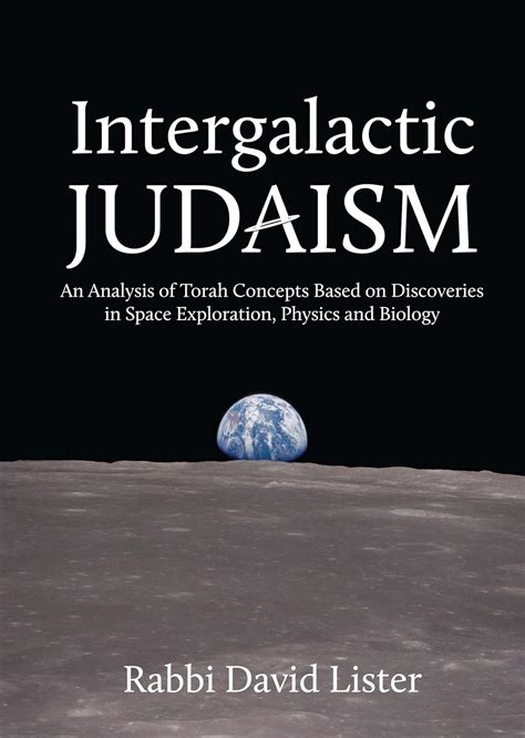 Intergalactic Judaism An Analysis Of Torah Concep