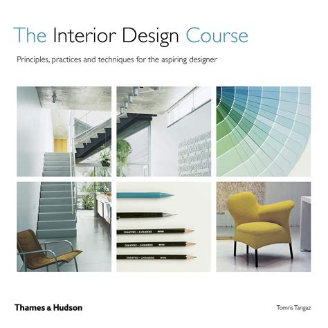 Interior Design Course Principles Practices And Techniques For The Aspiring Designer Quarto Boo