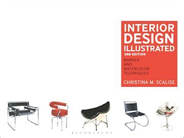 Read Online Interior Design Illustrated Christina Scalise 