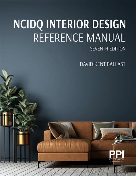 Read Online Interior Design Reference Manual A Guide To The Ncidq Exam 
