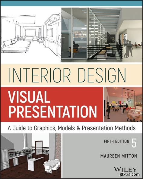 Download Interior Design Visual Presentation A Guide To Graphics Models And Presentation Techniques 