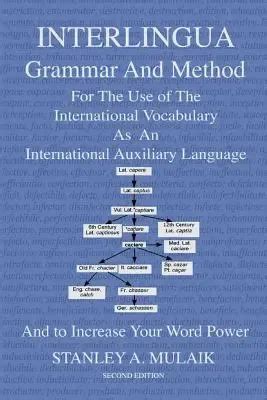 Interlingua Grammar And Method Second Edition For