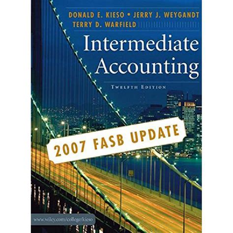 Intermediate Accounting 12th Edition Kieso Weygandt And Warfield Download