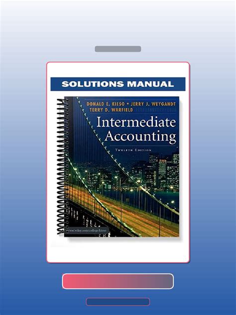 Intermediate Accounting 12th Edition Solutions