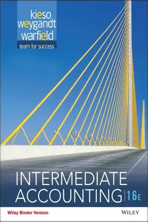 Intermediate Accounting 16th Edition Volume 2 Chapters 12 22 With Business And Company Resource C