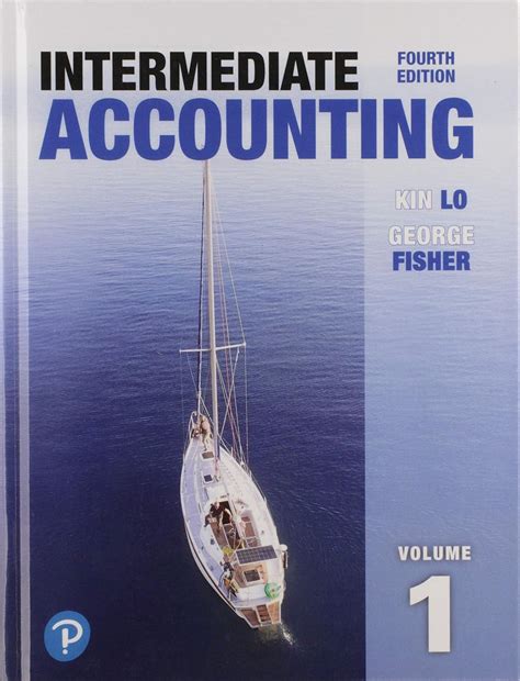 Intermediate Accounting Volume 1 Lo Fisher
