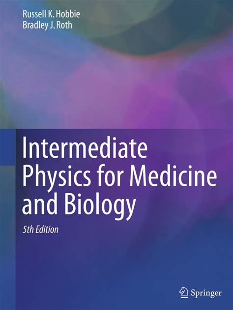 Intermediate Physics For Medicine And Biology 4th Edition Biological And Medical Physics Biomedical Engineering