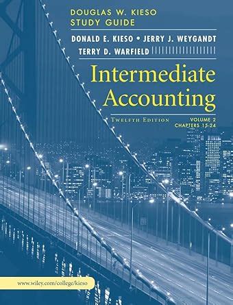 Read Online Intermediate Accounting Kieso Study Guide 