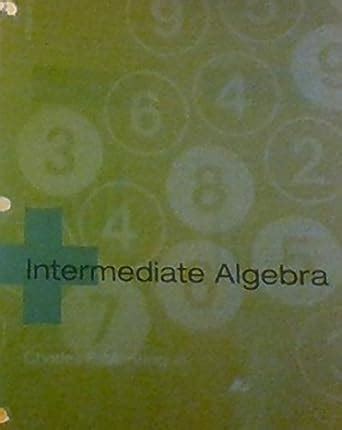 Download Intermediate Algebra 9Th Edition Charles P Mckeague 