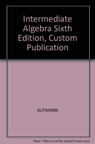 Full Download Intermediate Algebra Sixth Edition 