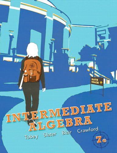 Read Online Intermediate Algebra Tobey Slater 7Th Edition 