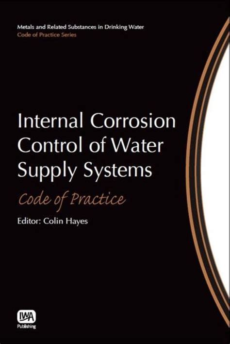 Read Online Internal Corrosion Control Of Water Supply Systems Code Of Practice 