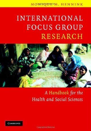 international focus group research a handbook for the health and social sciences