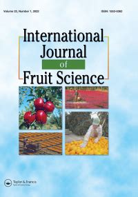 International Journal Of Fruit Science Journal Metrics Fruit Science - Fruit Science