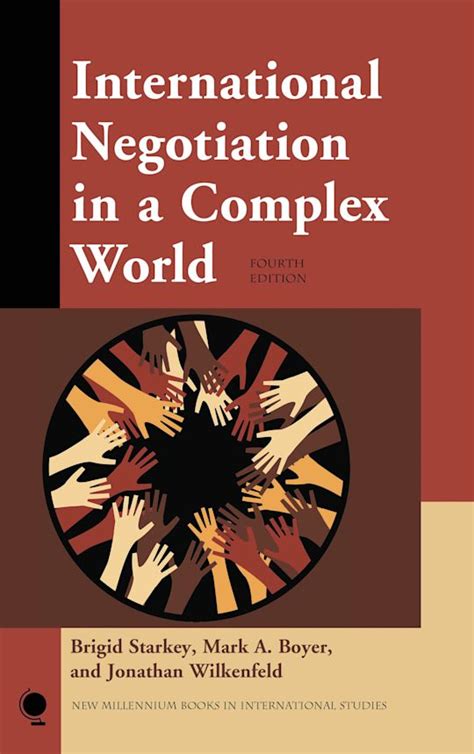 International Negotiation In A Complex World New Millennium Books In International Studies