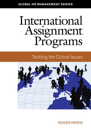 Full Download International Assignment Programs Tackling The Critical Issues Paperback 