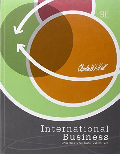 Read International Business 9Th Edition By Charles W L Hill 