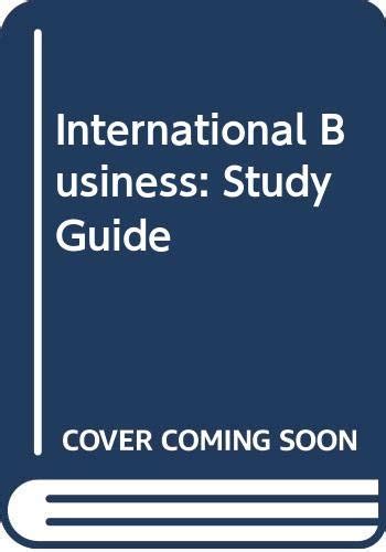 Full Download International Business Study Guide 
