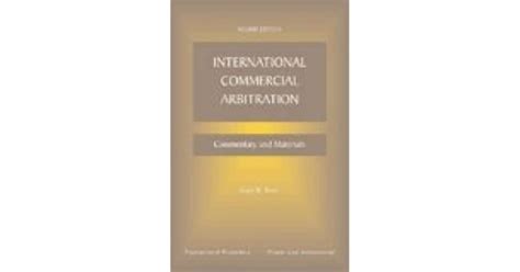 Read Online International Commercial Arbitration Commentary And Materials 