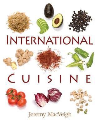 Read International Cuisine By Jeremy Macveigh 