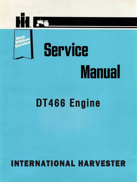 Read Online International Dt466 Engine Repair Manual Free 