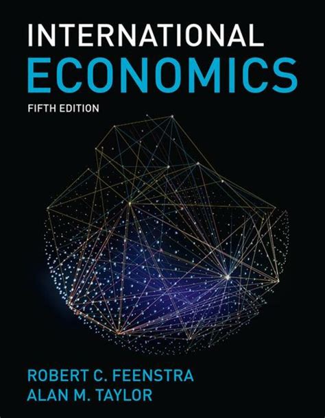 Full Download International Economics Feenstra And Taylor 2Nd Edition 