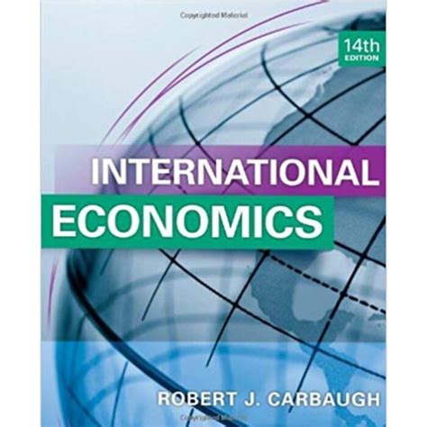 Download International Economics Robert Carbaugh 14Th Edition Chapter Quiz 