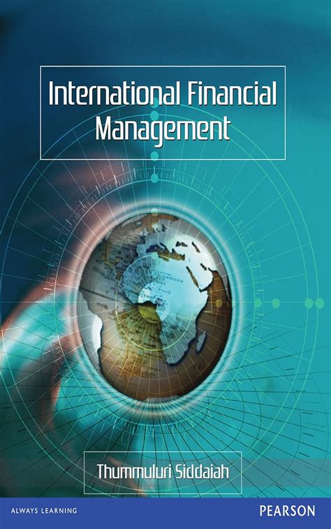 Full Download International Financial Management By Thummuluri Siddaiah 