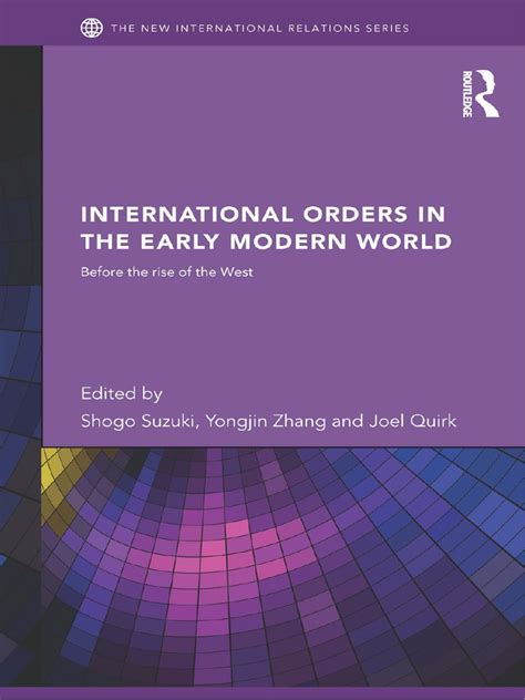 Full Download International Orders In The Early Modern World Before The Rise Of The West New International Relations 