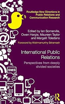 Full Download International Public Relations Perspectives From Deeply Divided Societies Routledge New Directions In Public Relations Communication Research 