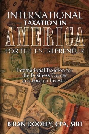 Read Online International Taxation In America For The Entrepreneur International Tax Law For E Commerce Importing And The Cloud Computer 