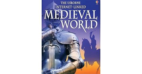 Internet Linked Medieval World Usborne World Hist