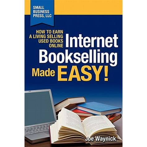 Read Internet Bookselling Made Easy How To Earn A Living Selling Used Books Online Volume 1 