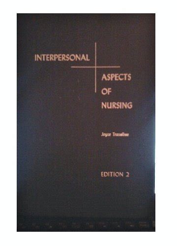 Interpersonal Aspects Of Nursing Joyce Travelbee