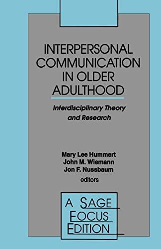 Full Download Interpersonal Communication In Older Adulthood Interdisciplinary Theory And Research 