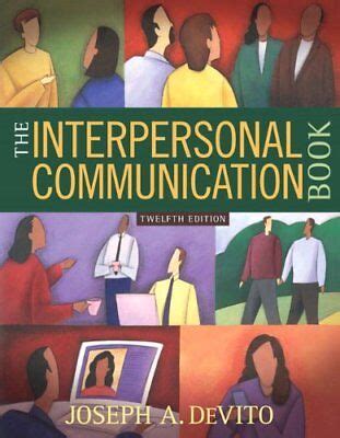 Read Online Interpersonal Communications 12Th Edition 