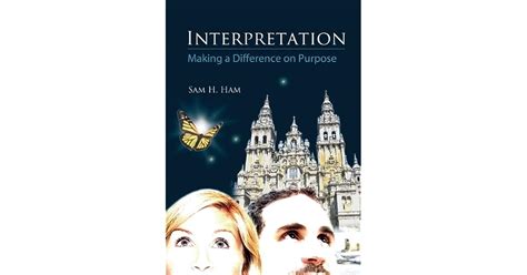 Read Online Interpretation Making A Difference On Purpose 
