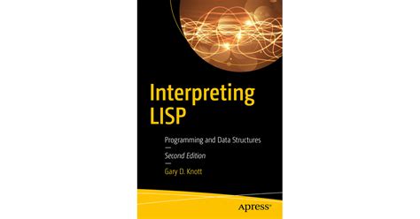 Read Interpreting Lisp Programming And Data Structures 