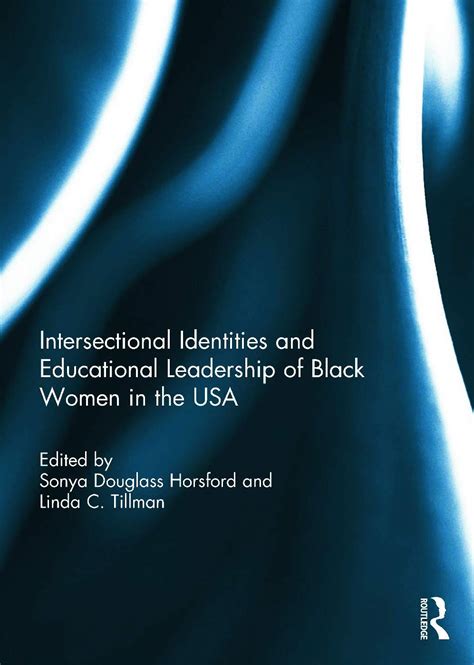 Download Intersectional Identities And Educational Leadership Of Black Women In The Usa 