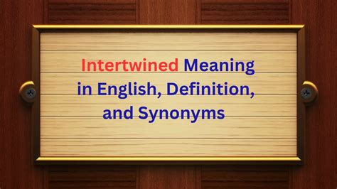 intertwined meaning | Intertwine Terjemahan Bahasa Indonesia kamus babla Intertwine