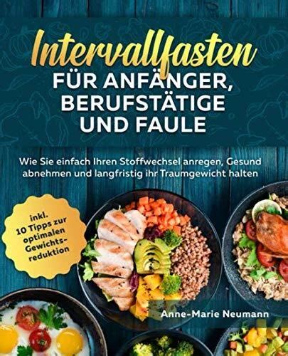 intervallfasten fur anfanger und berufstatige 7 t