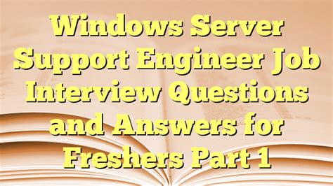 Full Download Interview Questions For Windows System Engineer 