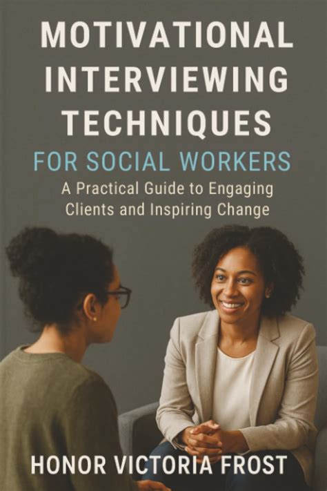 Interviewing Techniques For Social Workers