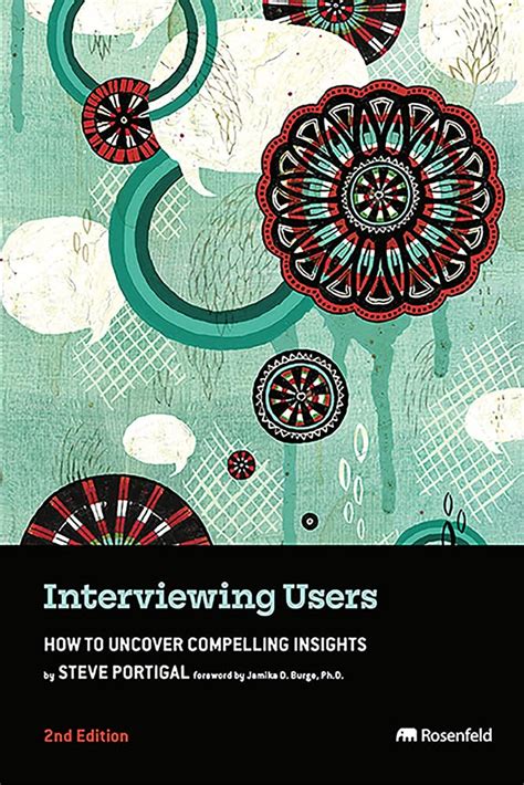 Download Interviewing Users How To Uncover Compelling Insights 