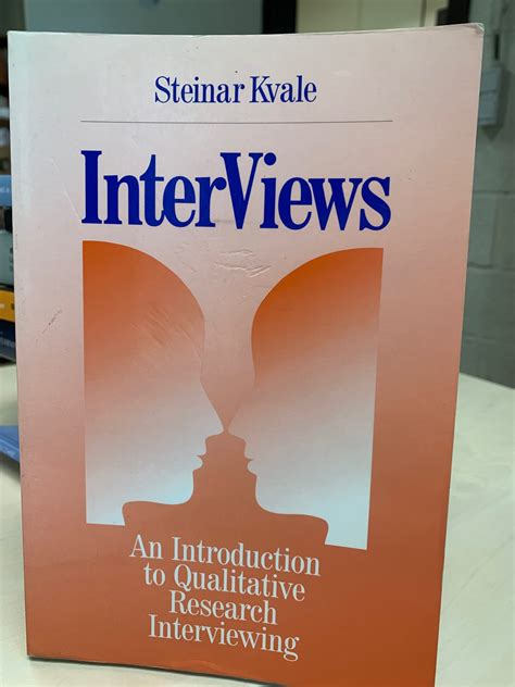 Read Interviews An Introduction To Qualitative Research Interviewing 